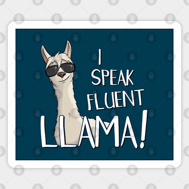 I Speak Fluent Llama! Magnet by SkizzenMonster